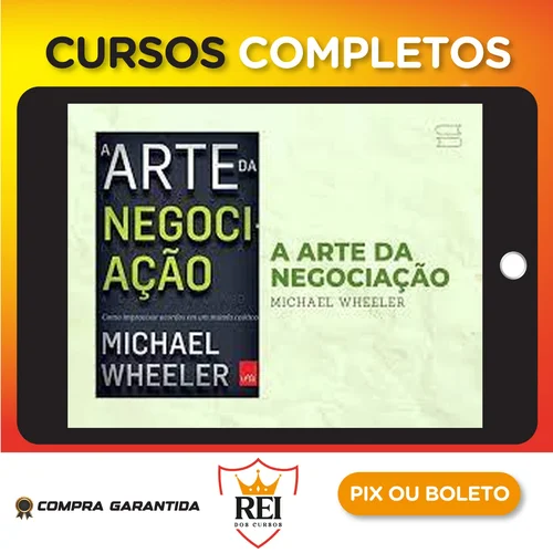 Administracao01.webp A Arte da Negociação: Como Improvisar Acordos em um Mundo Caótico - Michael Wheeler