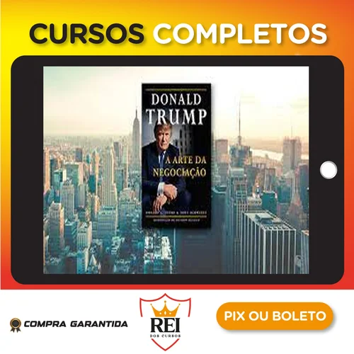 Administracao42.webp Donald J. Trump: A Arte da Negociação - Tony Schwartz