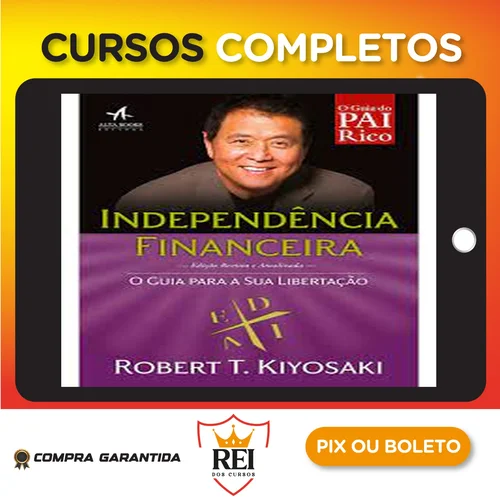 Independencia Financeira - Robert Kiyosaki