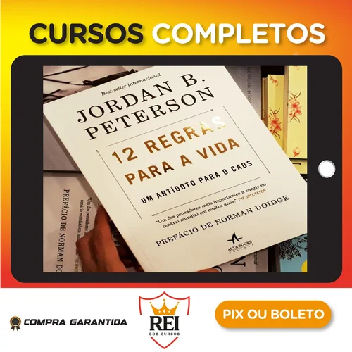 12 Regras para a Vida: Um Antídoto para o Caos - Jordan B. Peterson