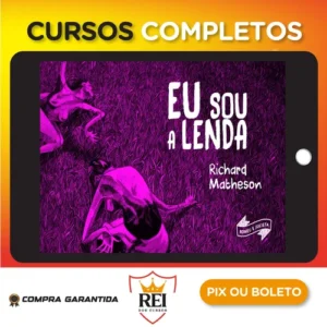 Eu Sou a Lenda - Richard Matheson