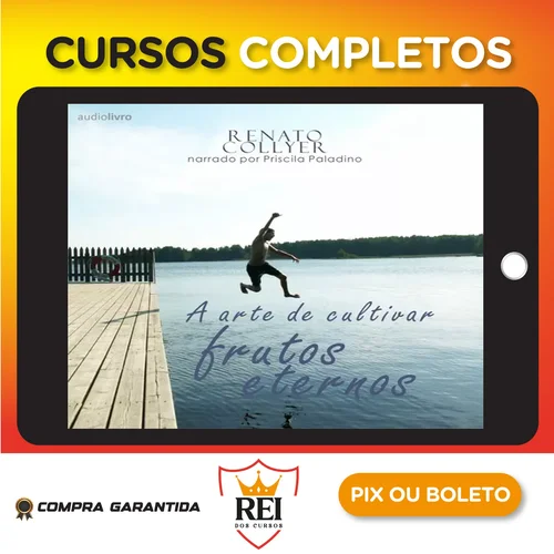 Dsvpessoal18.webp A Arte de Cultivar Frutos Eternos - Renato Collyer