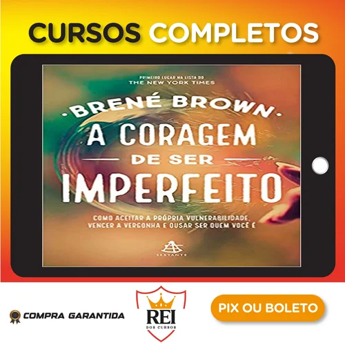 Dsvpessoal25.webp A Coragem de Ser Imperfeito - Brene Brown