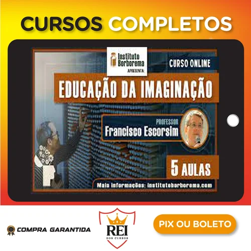 Dsvpessoal28.webp A Educação da Imaginação - Francisco Escorsim