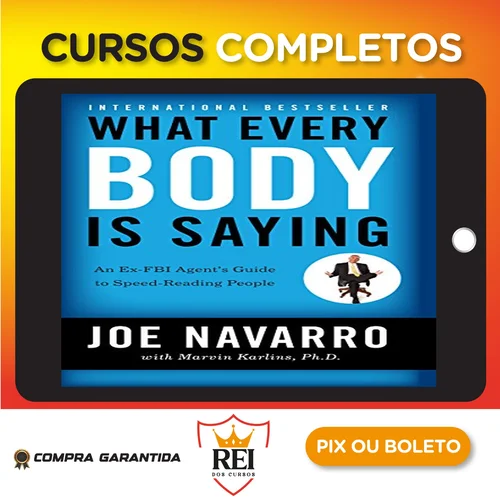 Dsvpessoal318.webp What Every Body Is Saying: An Ex-FBI Agent's Guide to Speed-Reading People - Joe Navarro e Marvin Karlins