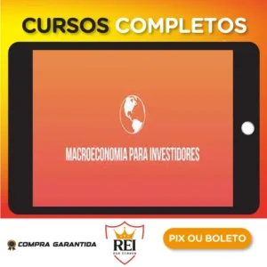Macroeconomia Para Investidores - Ramiro Gomes Ferreira (Clube do Valor)