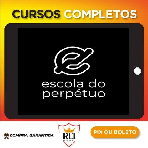 Infoprodutos22.webp Escola do Perpétuo - Micha Menezes