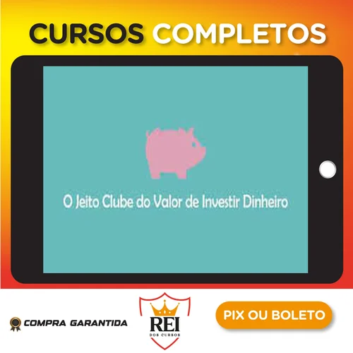 Investimentos134.webp O Jeito Clube do Valor de Investir Dinheiro - Ramiro Gomes Ferreira