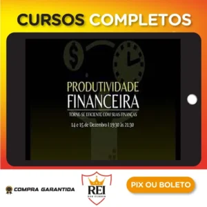 Treinamento Produtividade Financeira - Renan Diego