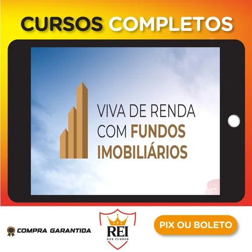 Investimentos164.webp Viva de Renda Com Fundos Imobiliários - Arthur Vieira de Moraes
