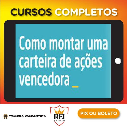 Investimentos42.webp Como Montar Uma Carteira de Ações Vencedora - Xp Educação