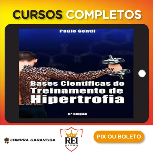 Musculacao08.webp Bases Científicas do Treinamento de Hipertrofia - Paulo Gentil