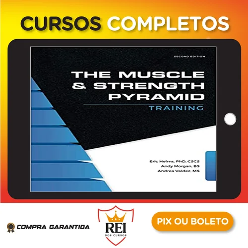 The Muscle and Strength Pyramid Training v2.0 - Eric Helms, Andy Morgan, Andrea Valdez [INGLÊS]