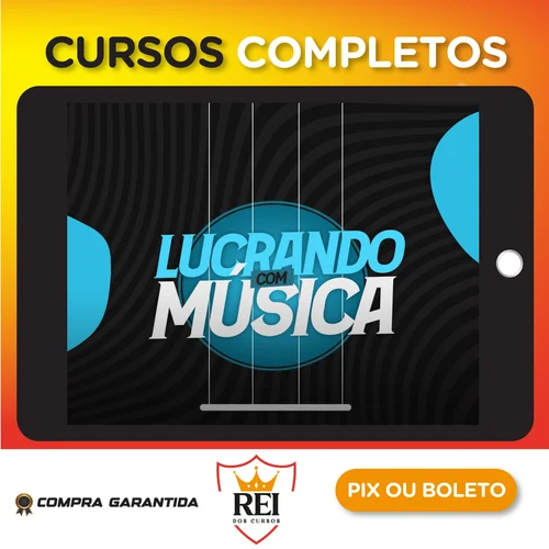 Lucrando com Músicas - Rodrigo Barros
