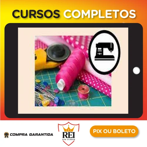 Profissionalizante26.webp Curso Costura Criativa: do Zero a Muitas Encomendas - Manuela Morais