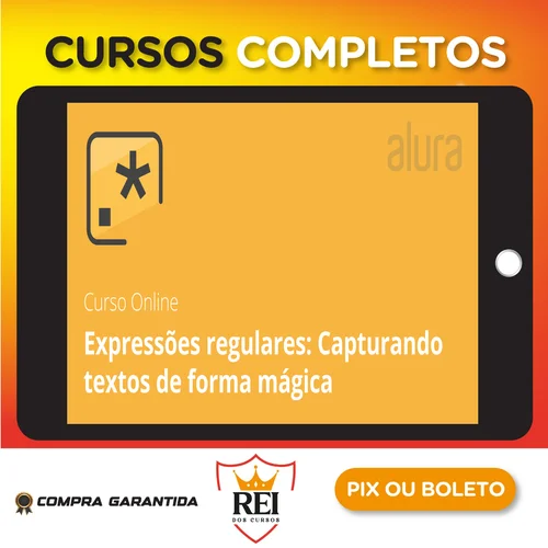 Expressões Regulares: Capturando Textos de Forma Mágica - Alura
