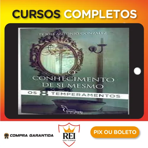 Religiao30.webp O Conhecimento de Si Mesmo: Temperamentos - Pe. Antônio Gonzalez