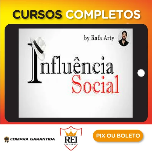 Influência Social - Rafael Arty