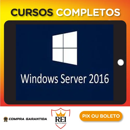 Instalação e Configuração do Windows Server 2016 - Ednaldo Mendes de Araújo