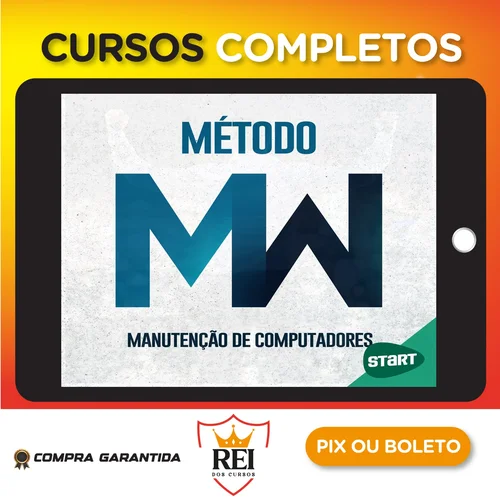 Método MW: Montagem e Manutenção - Miguel Wilbert