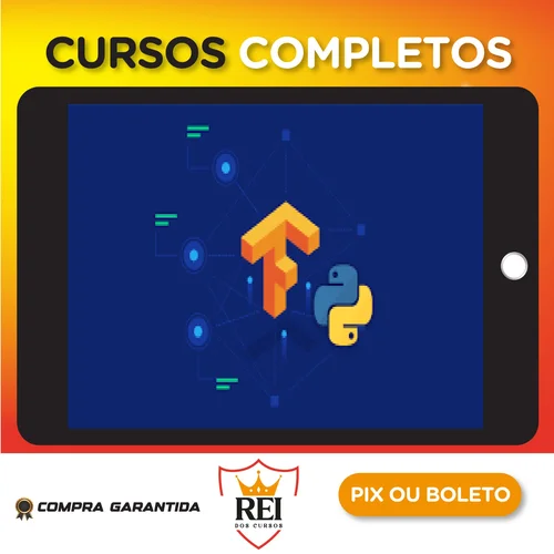 TensorFlow: Machine Learning e Deep Learning com Python - Jones Granatyr [INGLÊS]