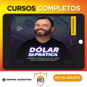 Curso Dolar na Pratica Mentorias: DI, Market Maker e Dólar Avançado - Rodnei Dias